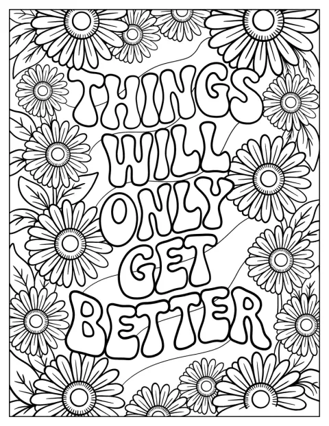 Texten Things Will Only Get Better omges av en blommig bård.