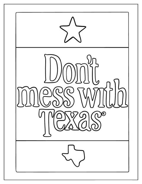 Výrazný nápis varuje, aby si nikdo nezačínal s Texasem.