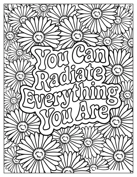 El mensaje «You Can Radiate Everything You Are» aparece decorado con margaritas.